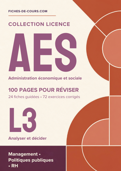 Fiches de révision licence AES L3 : 100 pages, 24 fiches et 72 exercices corrigés