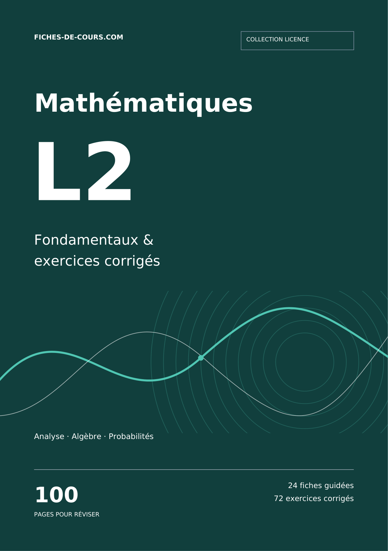 Couverture Mathématiques L2 — 100 pages, 24 fiches et 72 exercices corrigés